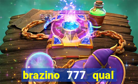 brazino 777 qual melhor jogo